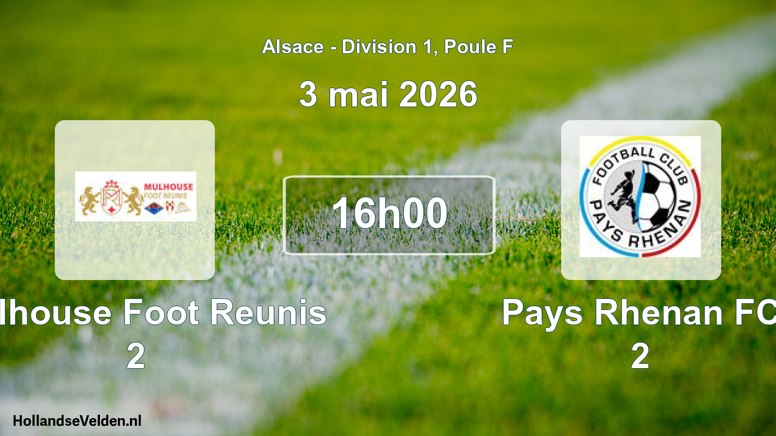 Scheduled Match: Mulhouse Foot Reunis 2 - Pays Rhenan FC 2 (3 May 2026)