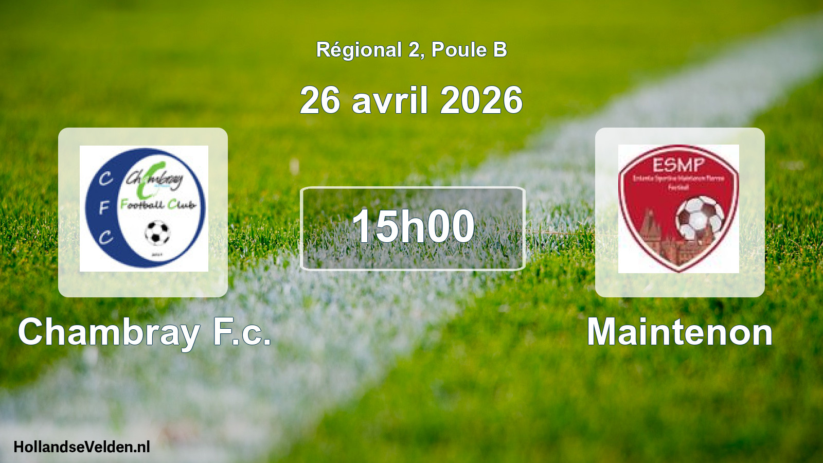 Geplande wedstrijd: Chambray F.c. - Maintenon (26 april 2026)