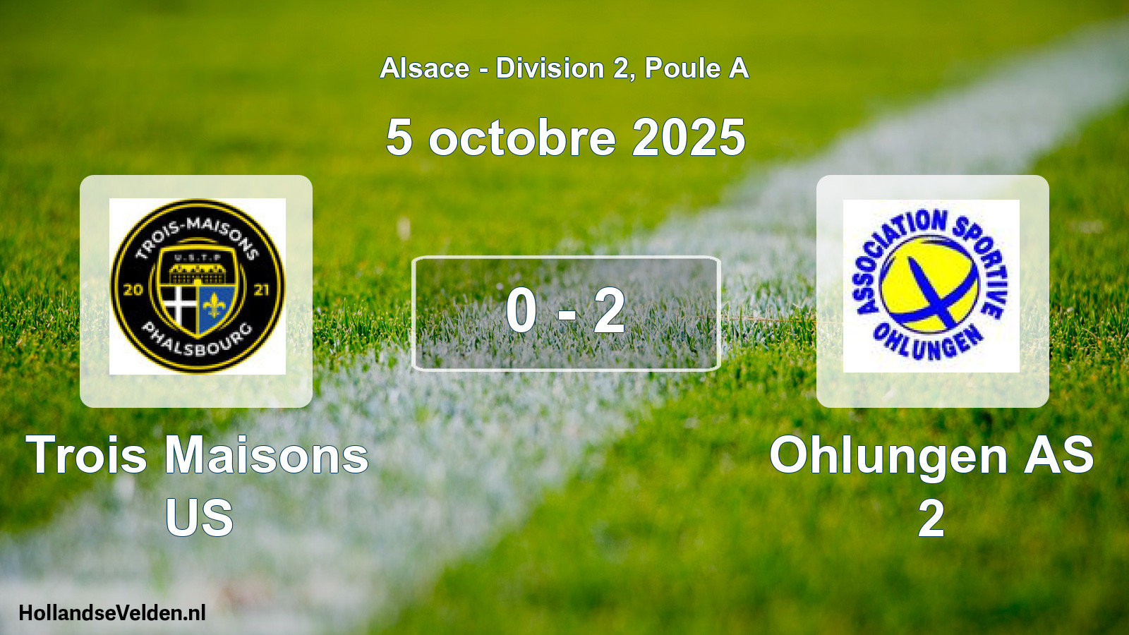 Match joué: Trois Maisons US - Ohlungen AS 2 0 - 2 (5 octobre 2025)