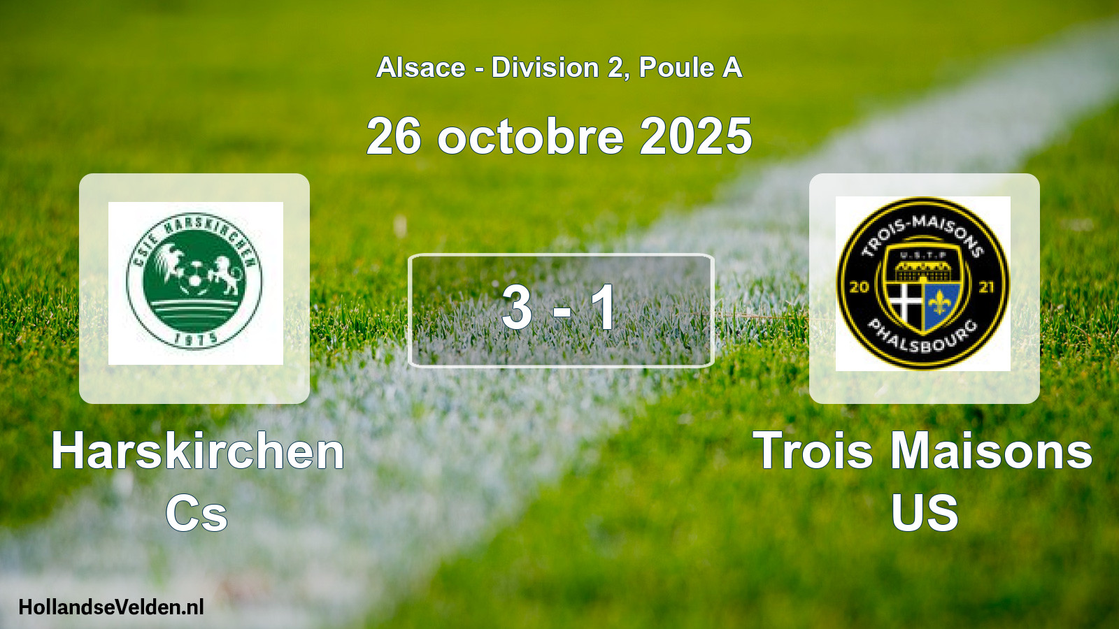 Match joué: Harskirchen Cs - Trois Maisons US 3 - 1 (26 octobre 2025)