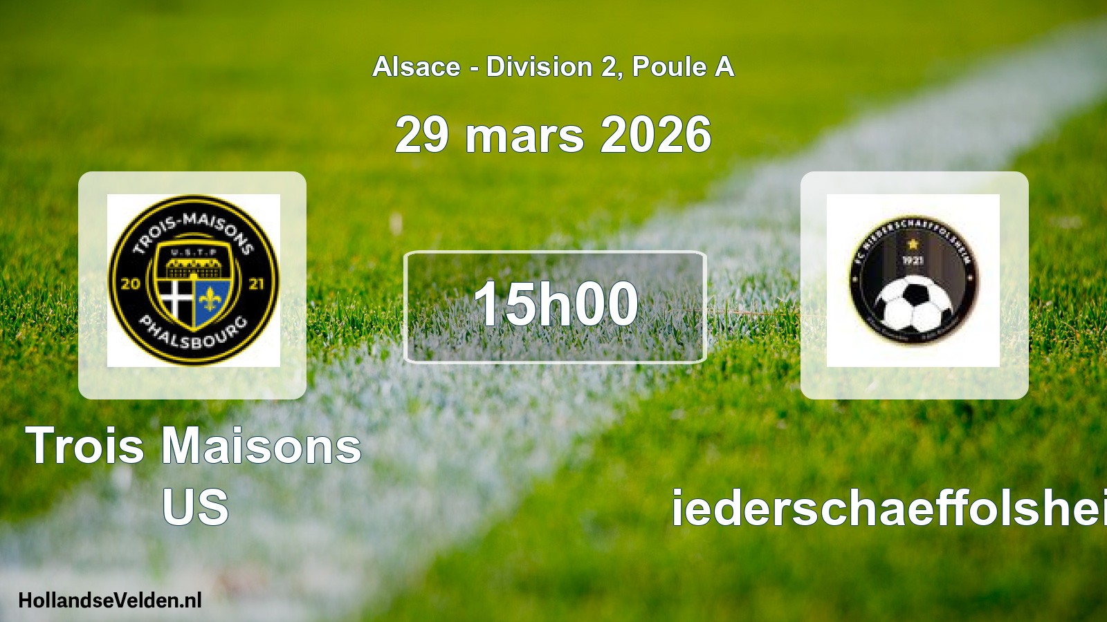 Scheduled Match: Trois Maisons US - Niederschaeffolsheim (29 March 2026)