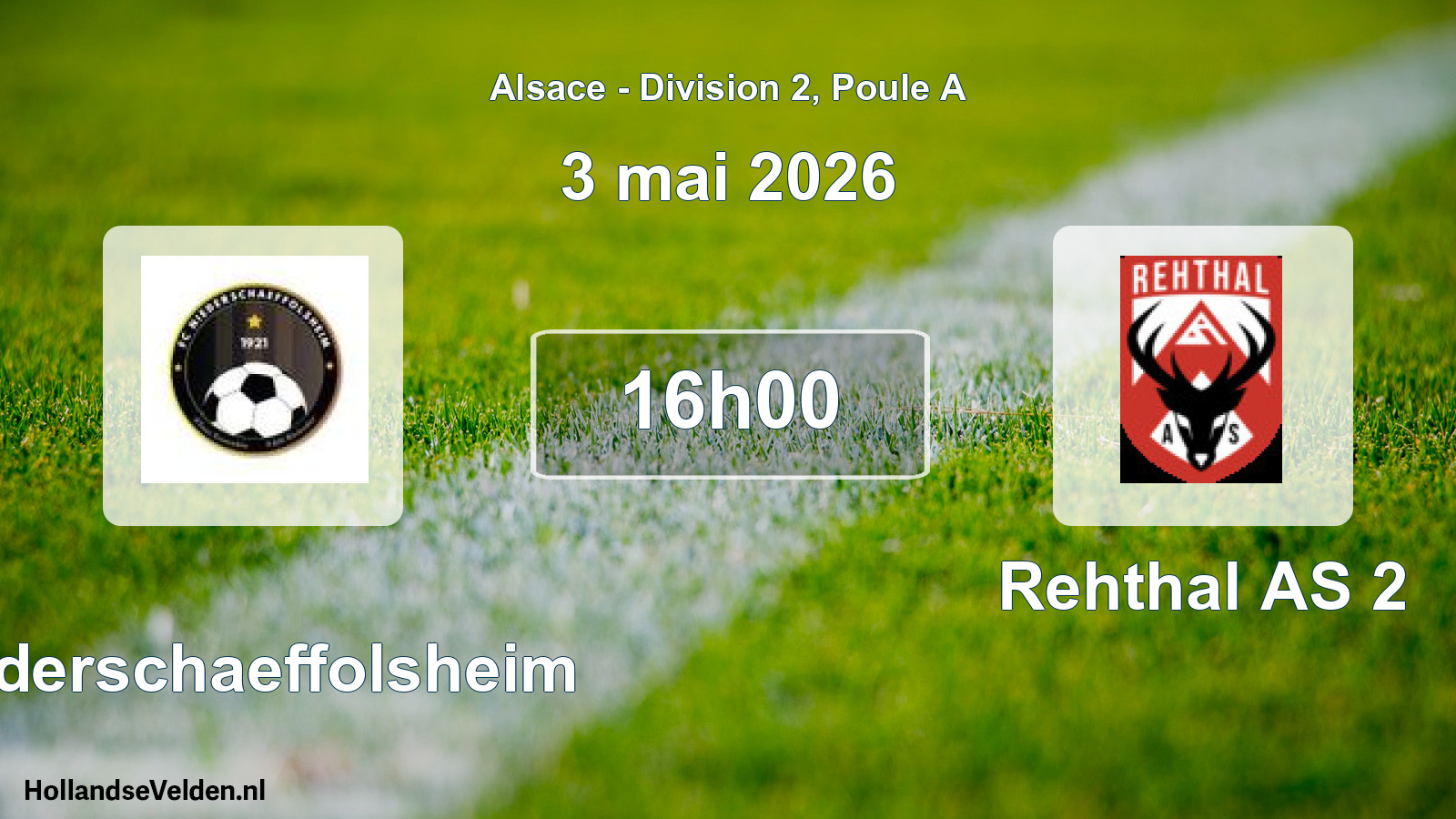 Match programmé: Niederschaeffolsheim - Rehthal AS 2 (3 mai 2026)