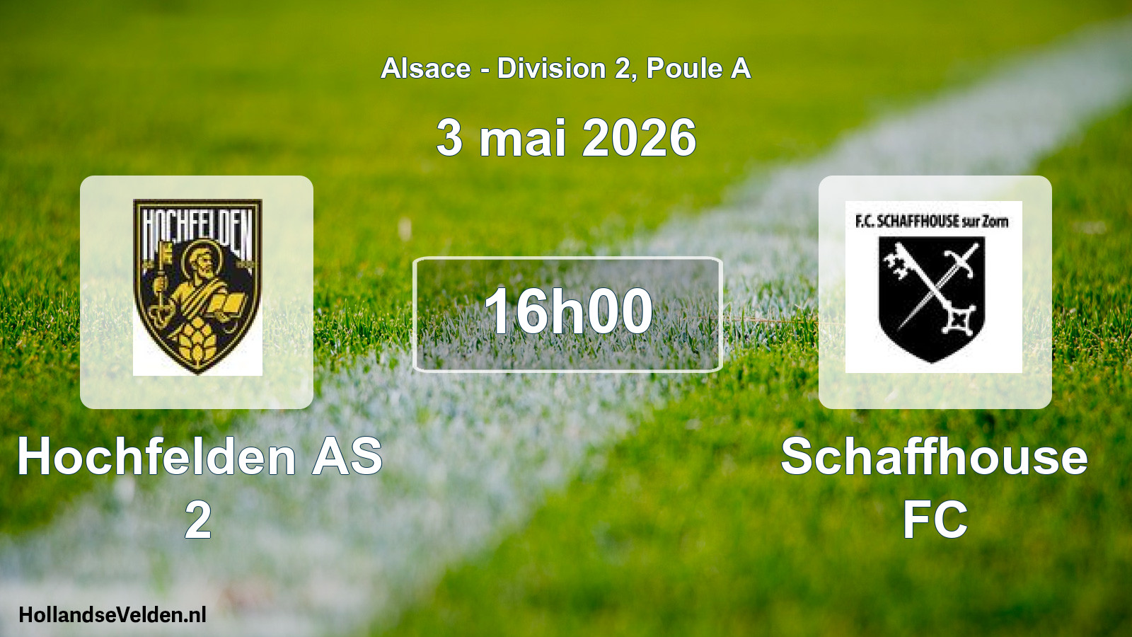 Scheduled Match: Hochfelden AS 2 - Schaffhouse FC (3 May 2026)