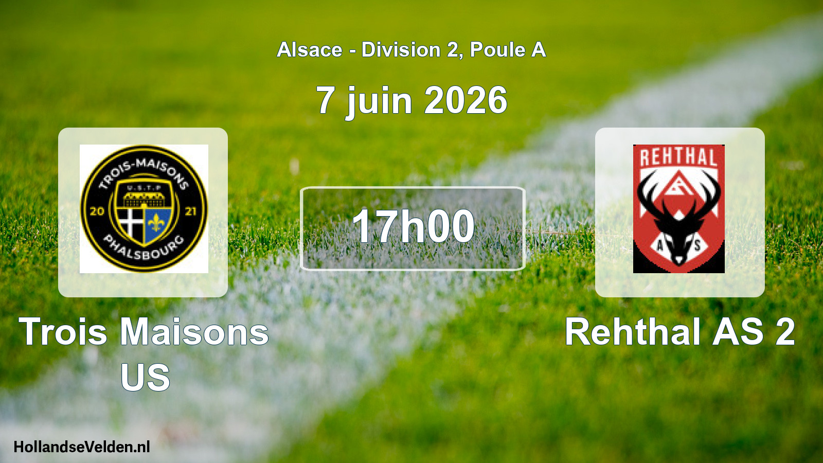 Scheduled Match: Trois Maisons US - Rehthal AS 2 (7 June 2026)