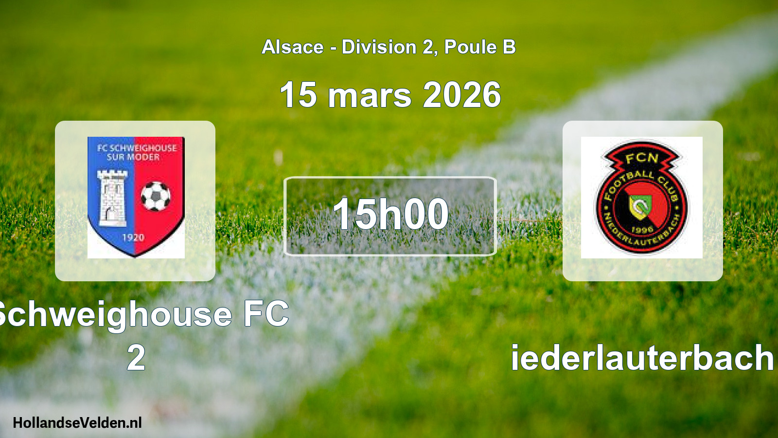 Match programmé: Schweighouse FC 2 - Niederlauterbach (15 mars 2026)