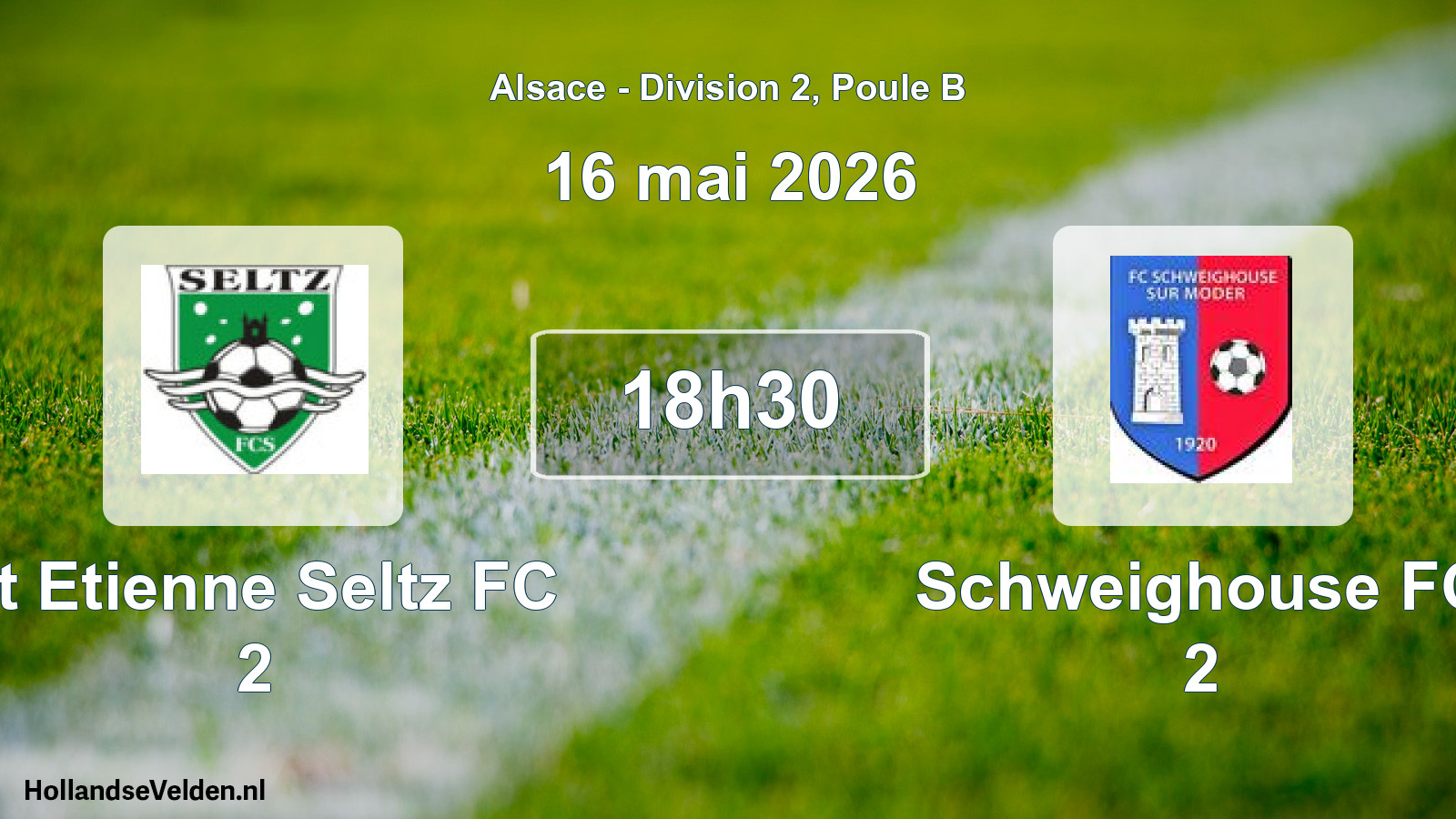 Geplande wedstrijd: St Etienne Seltz FC 2 - Schweighouse FC 2 (16 mei 2026)