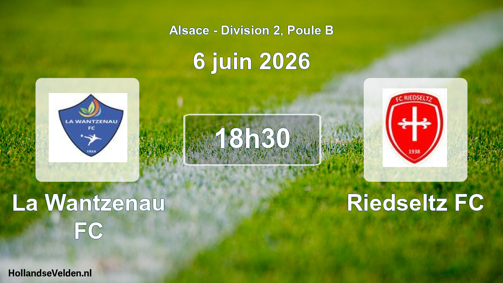 Match programmé: La Wantzenau FC - Riedseltz FC (6 juin 2026)