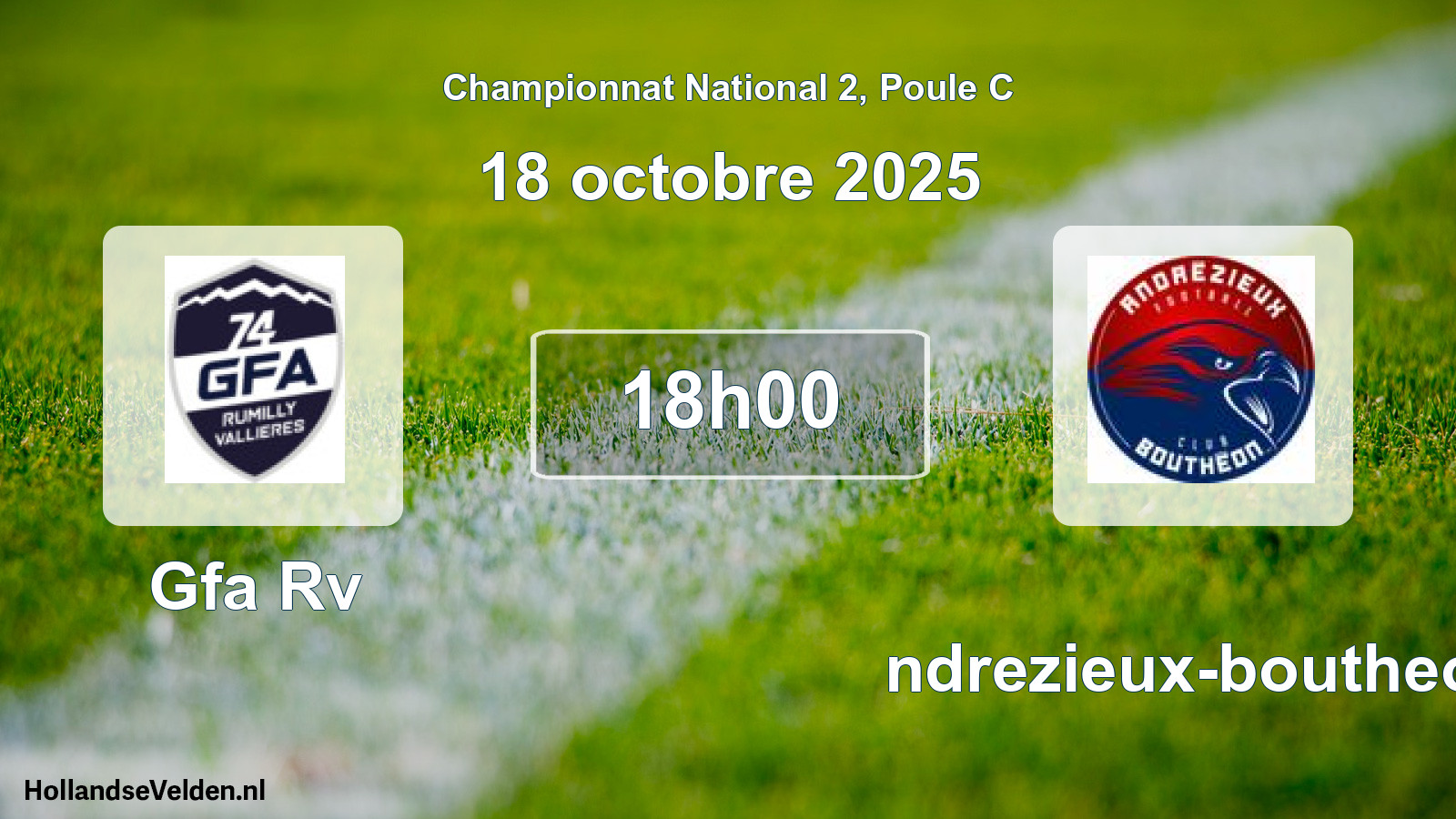Geplande wedstrijd: Gfa Rv - Andrezieux-boutheon (18 octobre 2025)