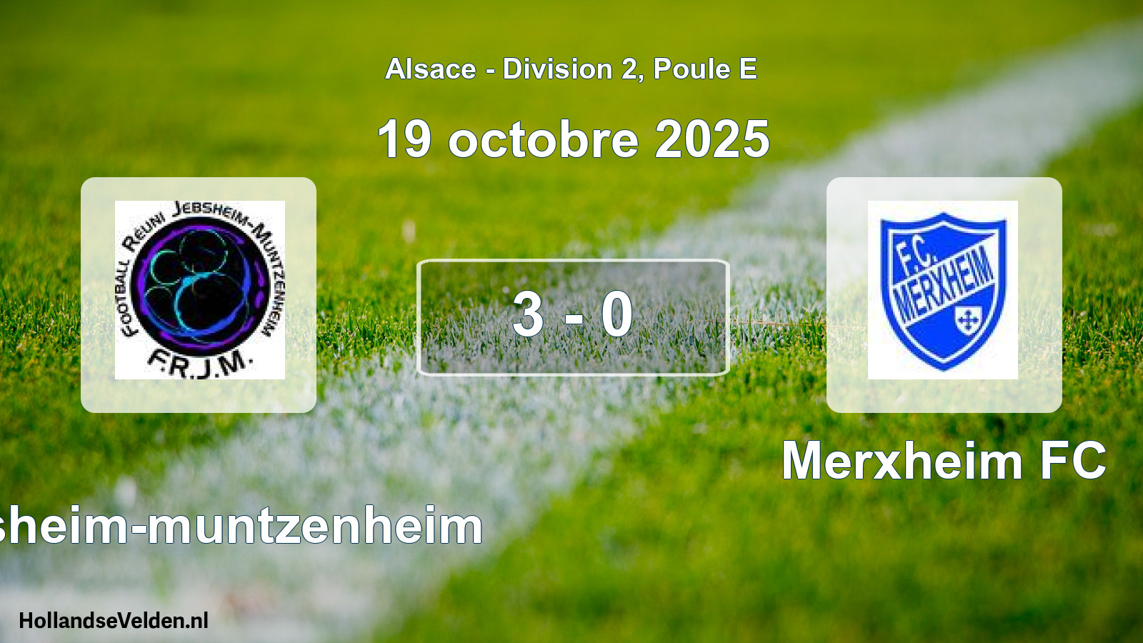 Match joué: Jebsheim-muntzenheim - Merxheim FC 3 - 0 (19 octobre 2025)