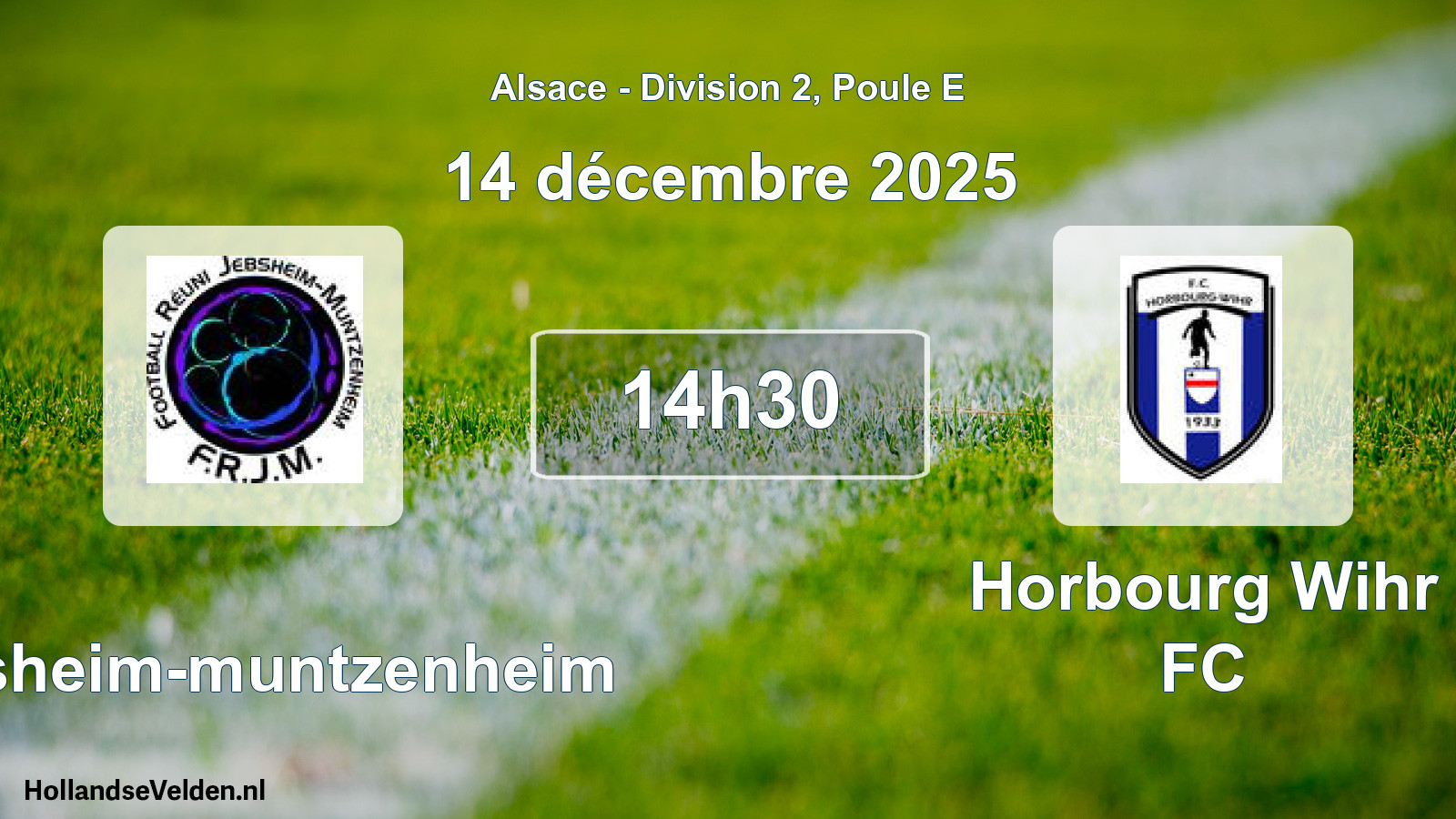 Scheduled Match: Jebsheim-muntzenheim - Horbourg Wihr FC (14 December 2025)