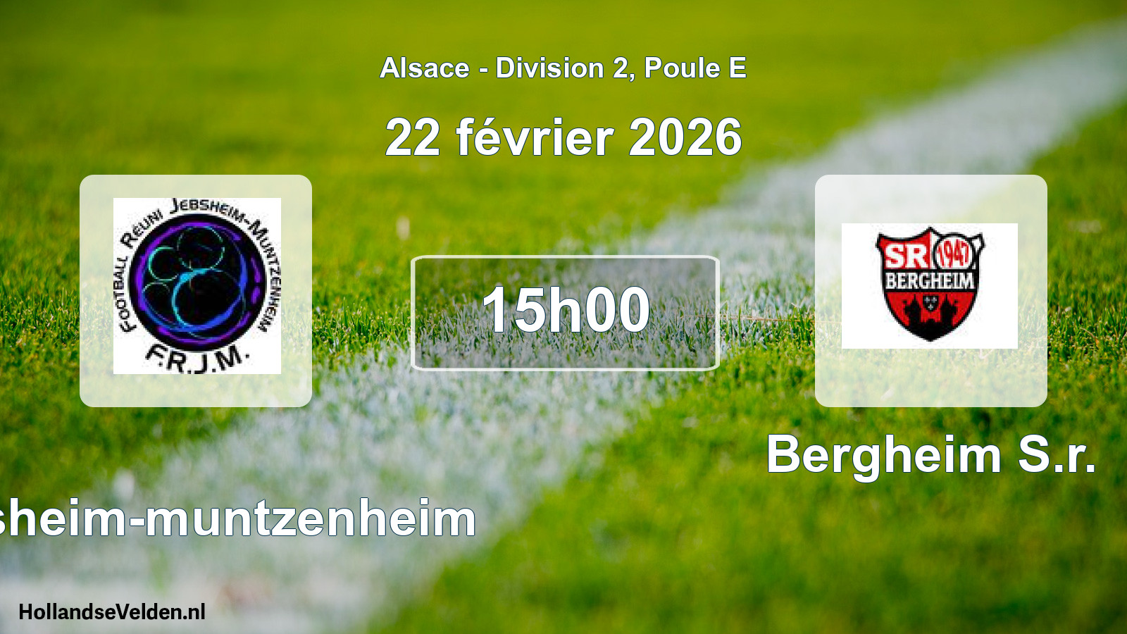 Match programmé: Jebsheim-muntzenheim - Bergheim S.r. (22 février 2026)