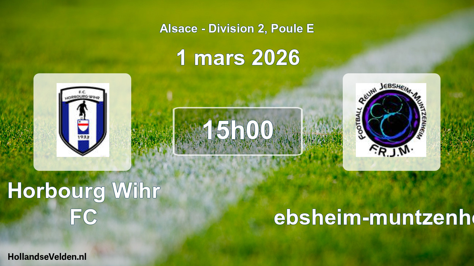 Match programmé: Horbourg Wihr FC - Jebsheim-muntzenheim (1 mars 2026)