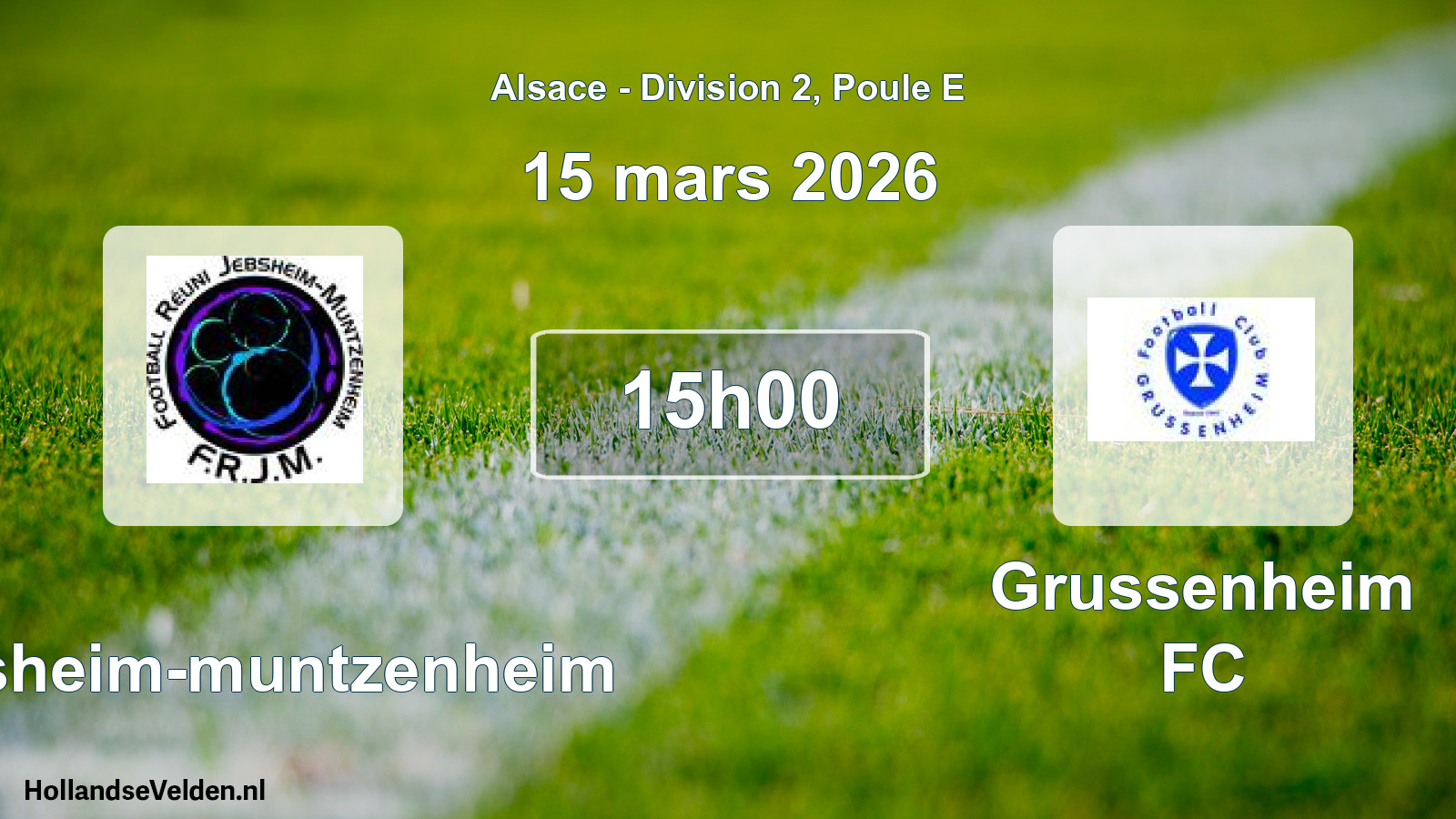 Match programmé: Jebsheim-muntzenheim - Grussenheim FC (15 mars 2026)