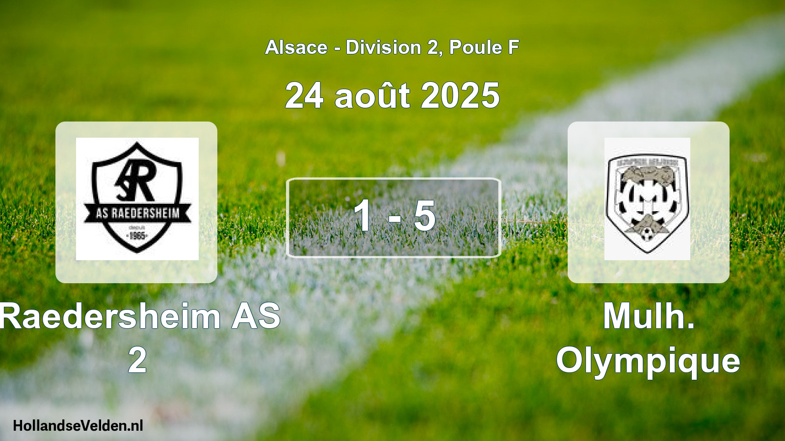 Total number of matches played: Raedersheim AS 2 - Mulh. Olympique 1 - 5 (24 August 2025)