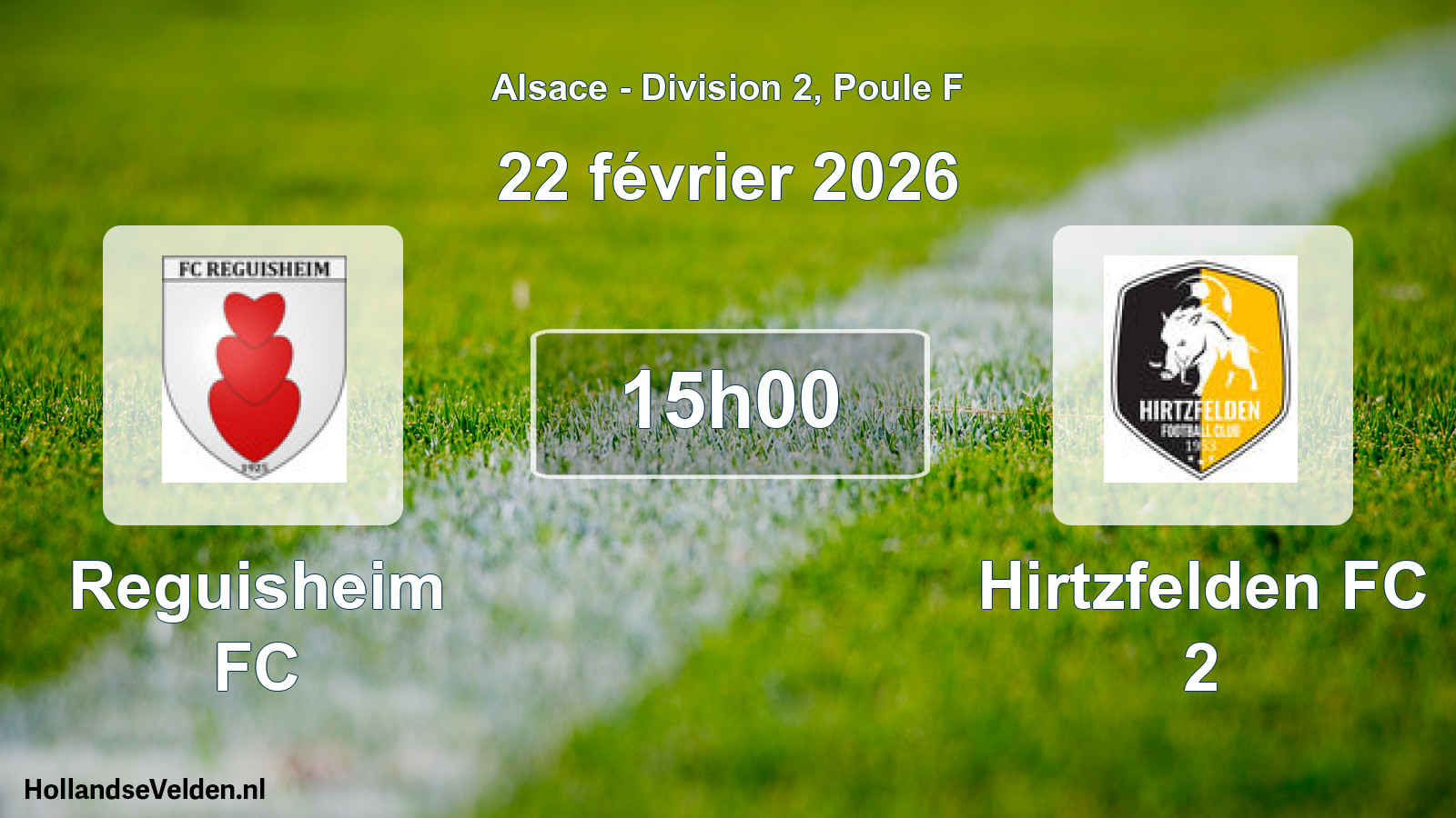 Match programmé: Reguisheim FC - Hirtzfelden FC 2 (22 février 2026)