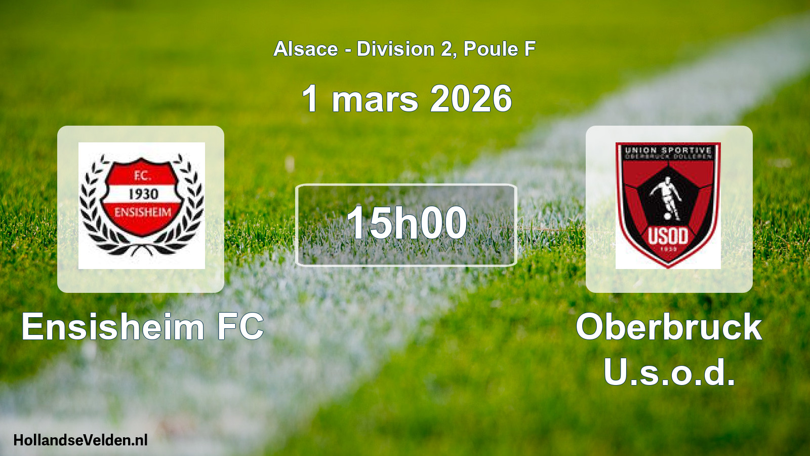 Scheduled Match: Ensisheim FC - Oberbruck U.s.o.d. (1 March 2026)