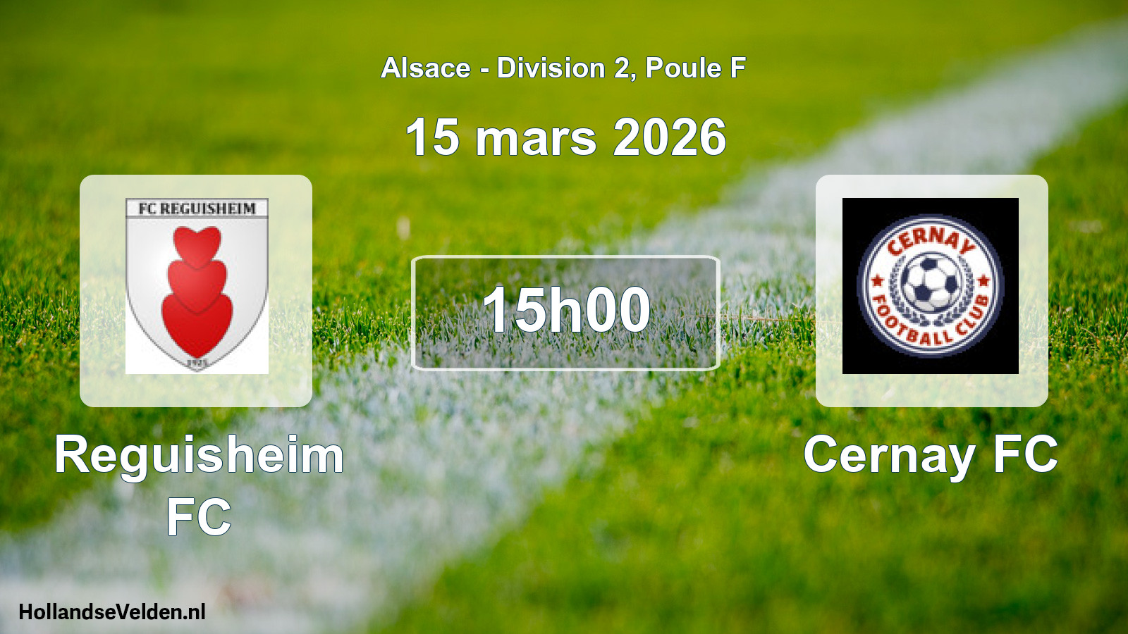 Scheduled Match: Reguisheim FC - Cernay FC (15 March 2026)