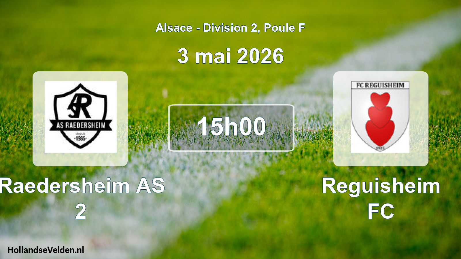Match programmé: Raedersheim AS 2 - Reguisheim FC (3 mai 2026)
