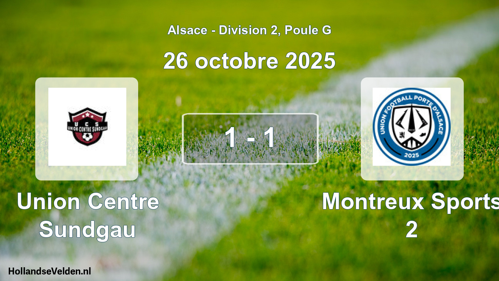 Total number of matches played: Union Centre Sundgau - Montreux Sports 2 1 - 1 (26 October 2025)