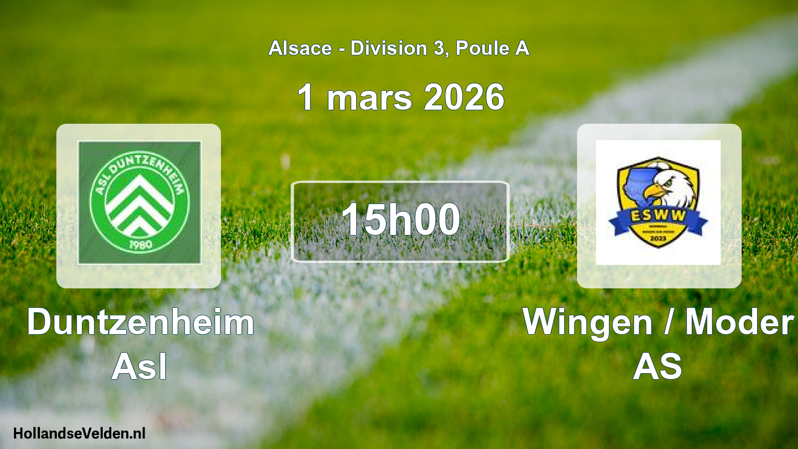 Match programmé: Duntzenheim Asl - Wingen / Moder AS (1 mars 2026)