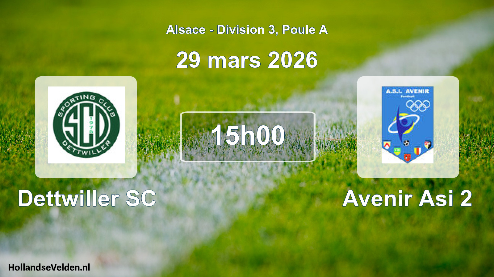 Scheduled Match: Dettwiller SC - Avenir Asi 2 (29 March 2026)