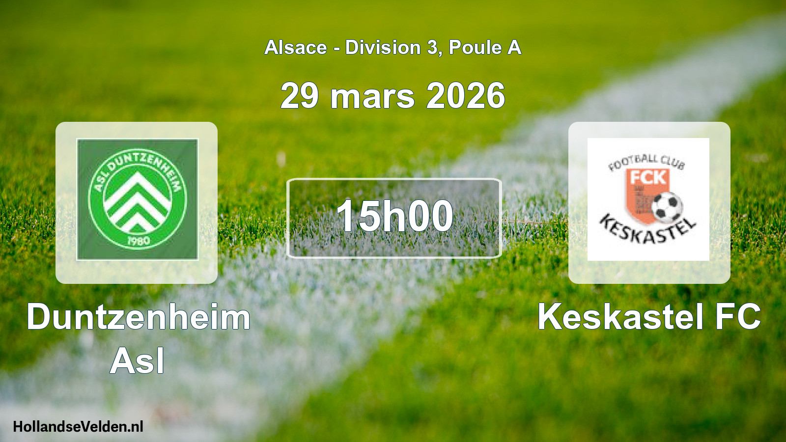 Scheduled Match: Duntzenheim Asl - Keskastel FC (29 March 2026)