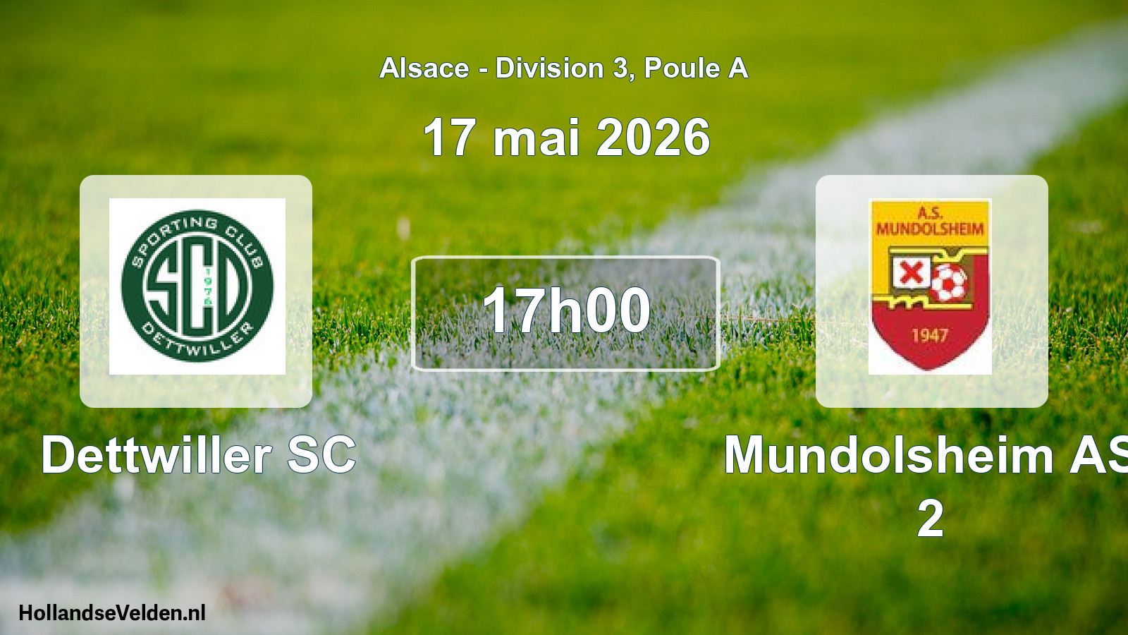 Match programmé: Dettwiller SC - Mundolsheim AS 2 (17 mai 2026)