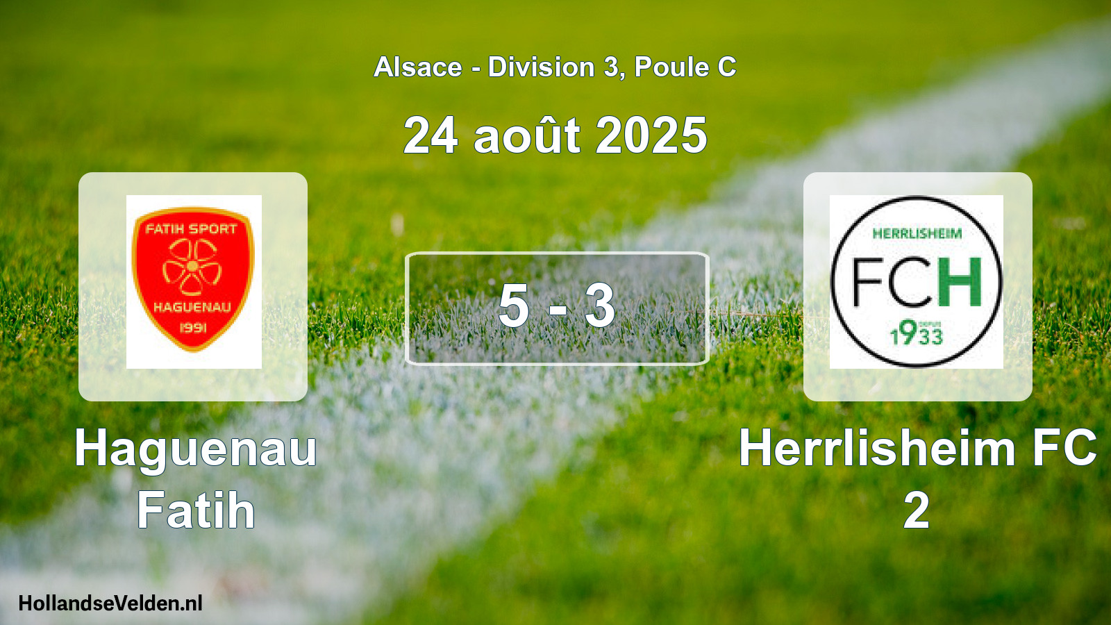 Match joué: Haguenau Fatih - Herrlisheim FC 2 5 - 3 (24 août 2025)