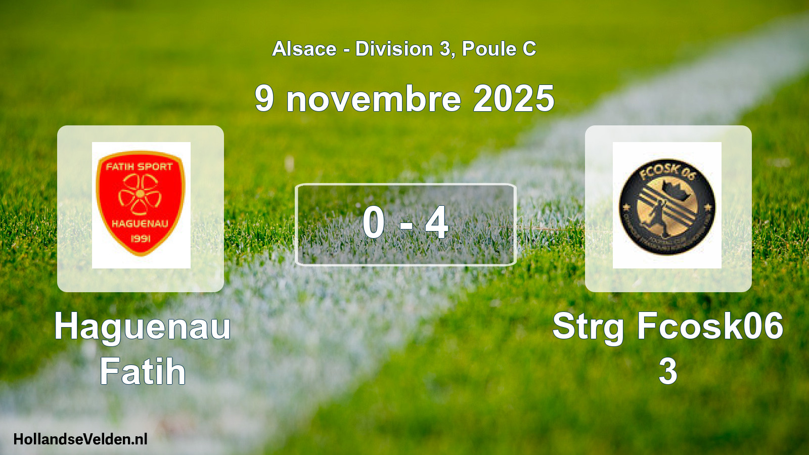 Match joué: Haguenau Fatih - Strg Fcosk06 3 0 - 4 (9 novembre 2025)