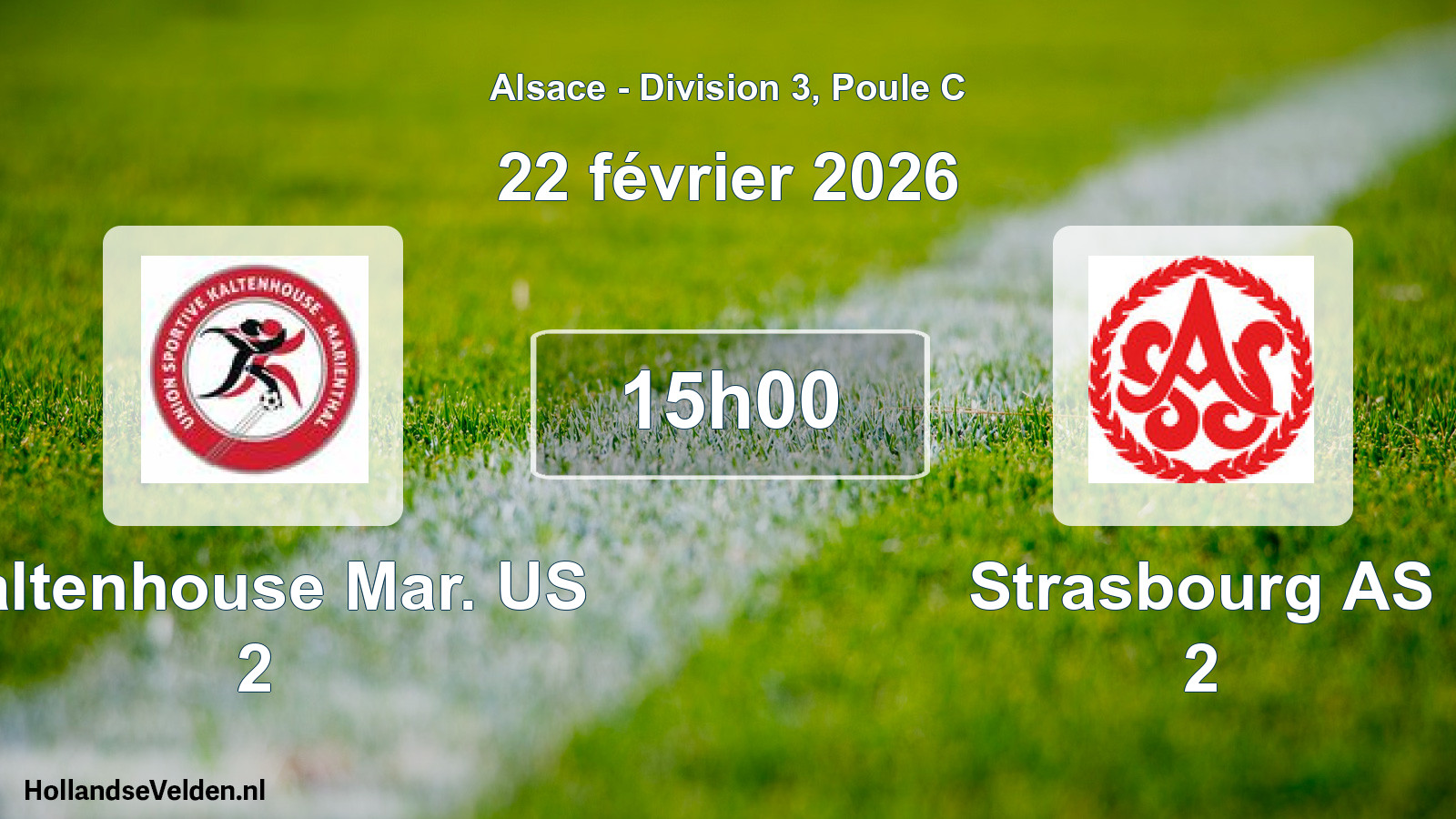 Scheduled Match: Kaltenhouse Mar. US 2 - Strasbourg AS 2 (22 February 2026)
