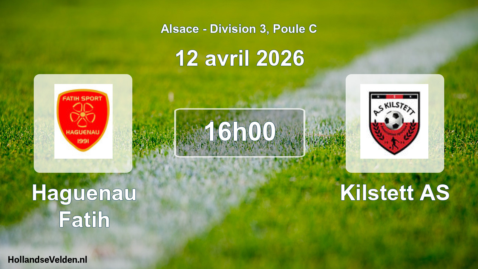 Scheduled Match: Haguenau Fatih - Kilstett AS (12 April 2026)