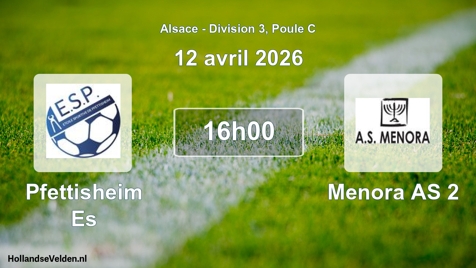 Match programmé: Pfettisheim Es - Menora AS 2 (12 avril 2026)