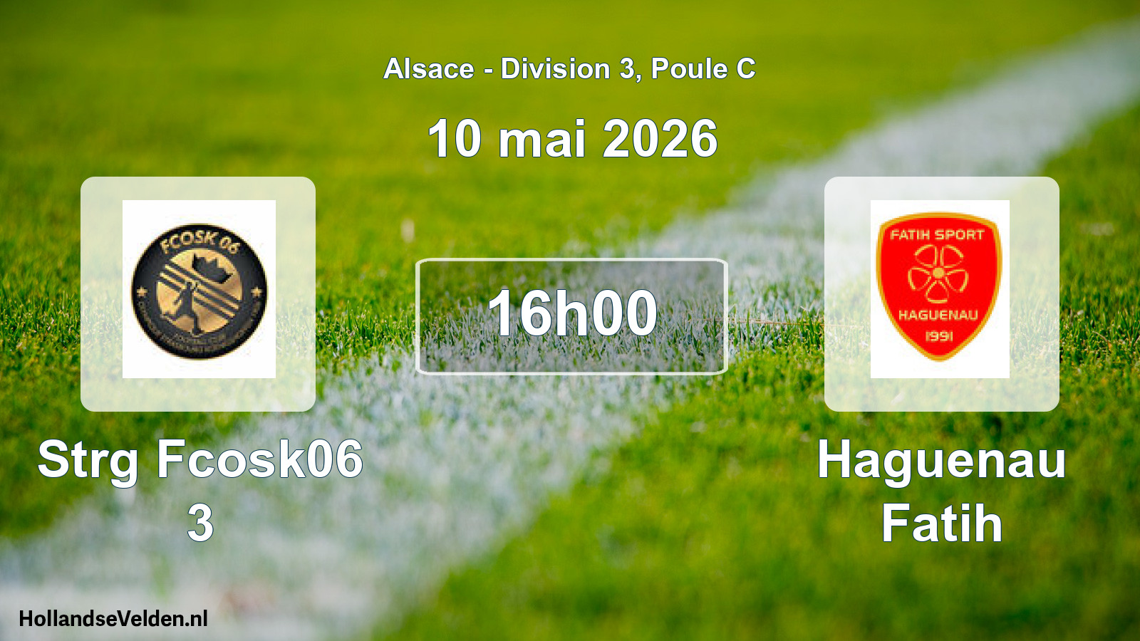 Match programmé: Strg Fcosk06 3 - Haguenau Fatih (10 mai 2026)