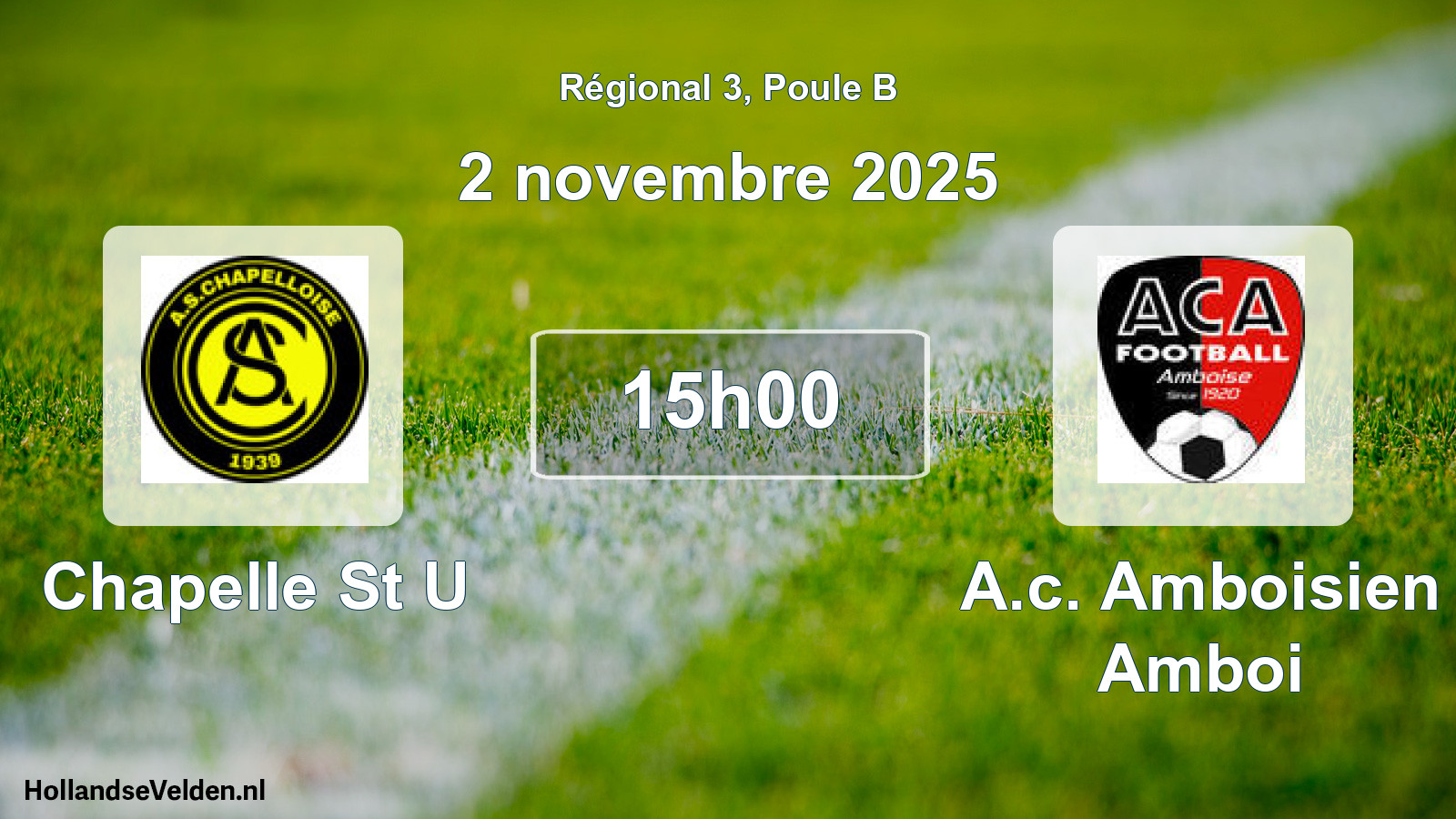 Geplande wedstrijd: Chapelle St U - A.c. Amboisien Amboi (2 novembre 2025)