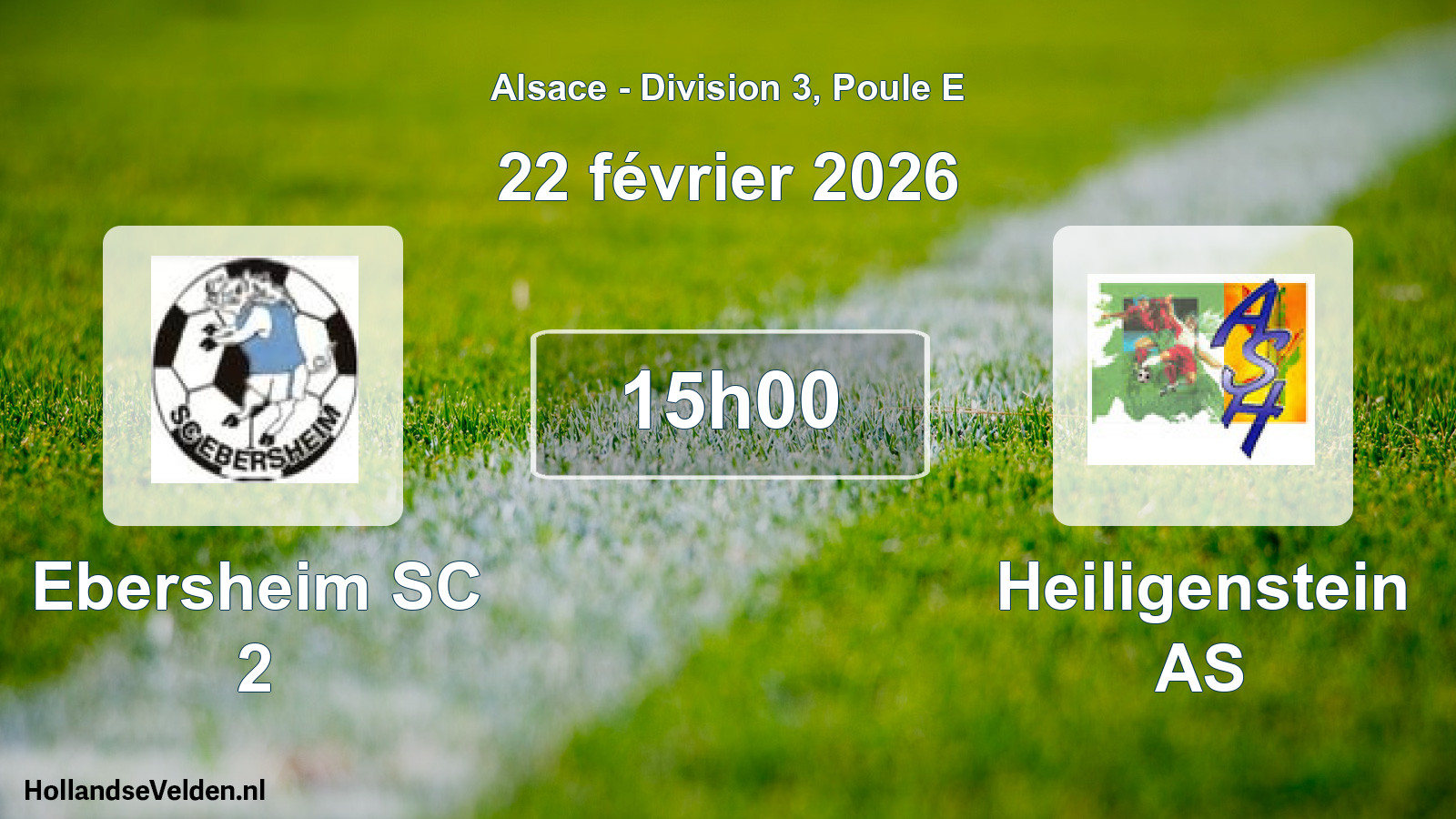 Match programmé: Ebersheim SC 2 - Heiligenstein AS (22 février 2026)