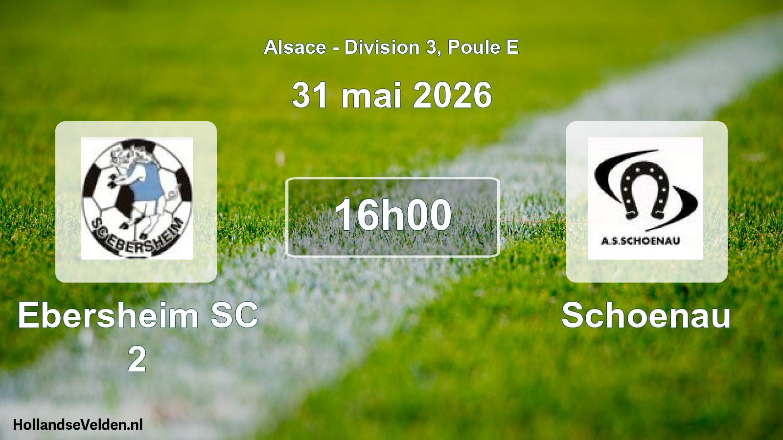 Match programmé: Ebersheim SC 2 - Schoenau (31 mai 2026)
