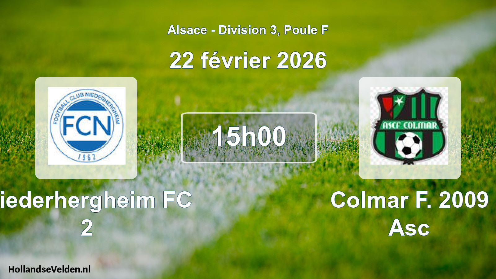 Scheduled Match: Niederhergheim FC 2 - Colmar F. 2009 Asc (22 February 2026)