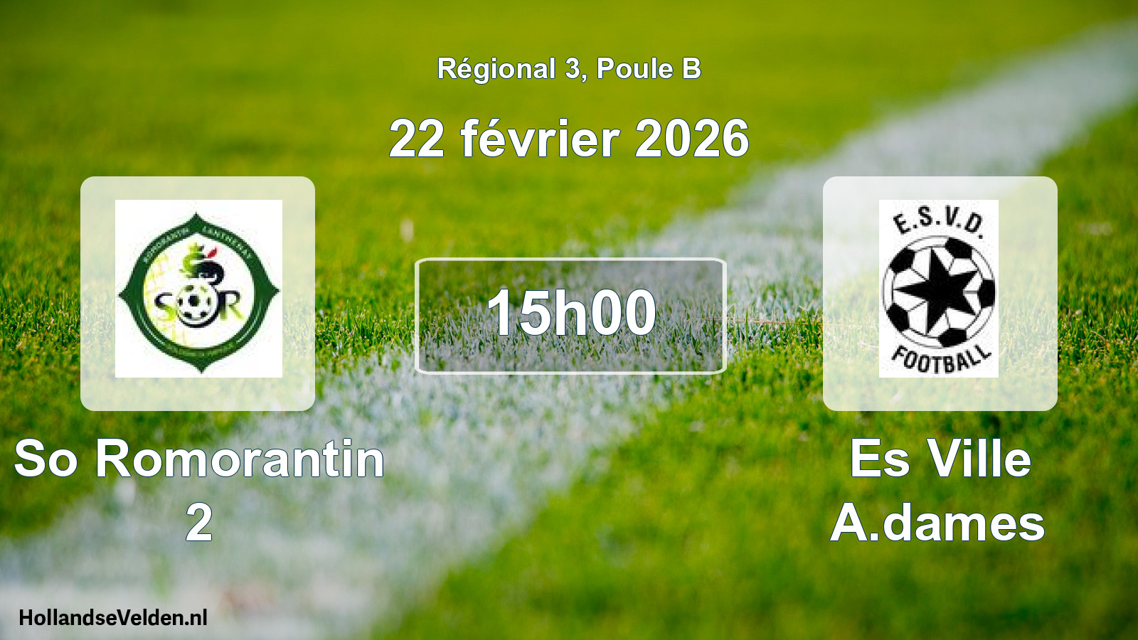 Scheduled Match: So Romorantin 2 - Es Ville A.dames (22 February 2026)