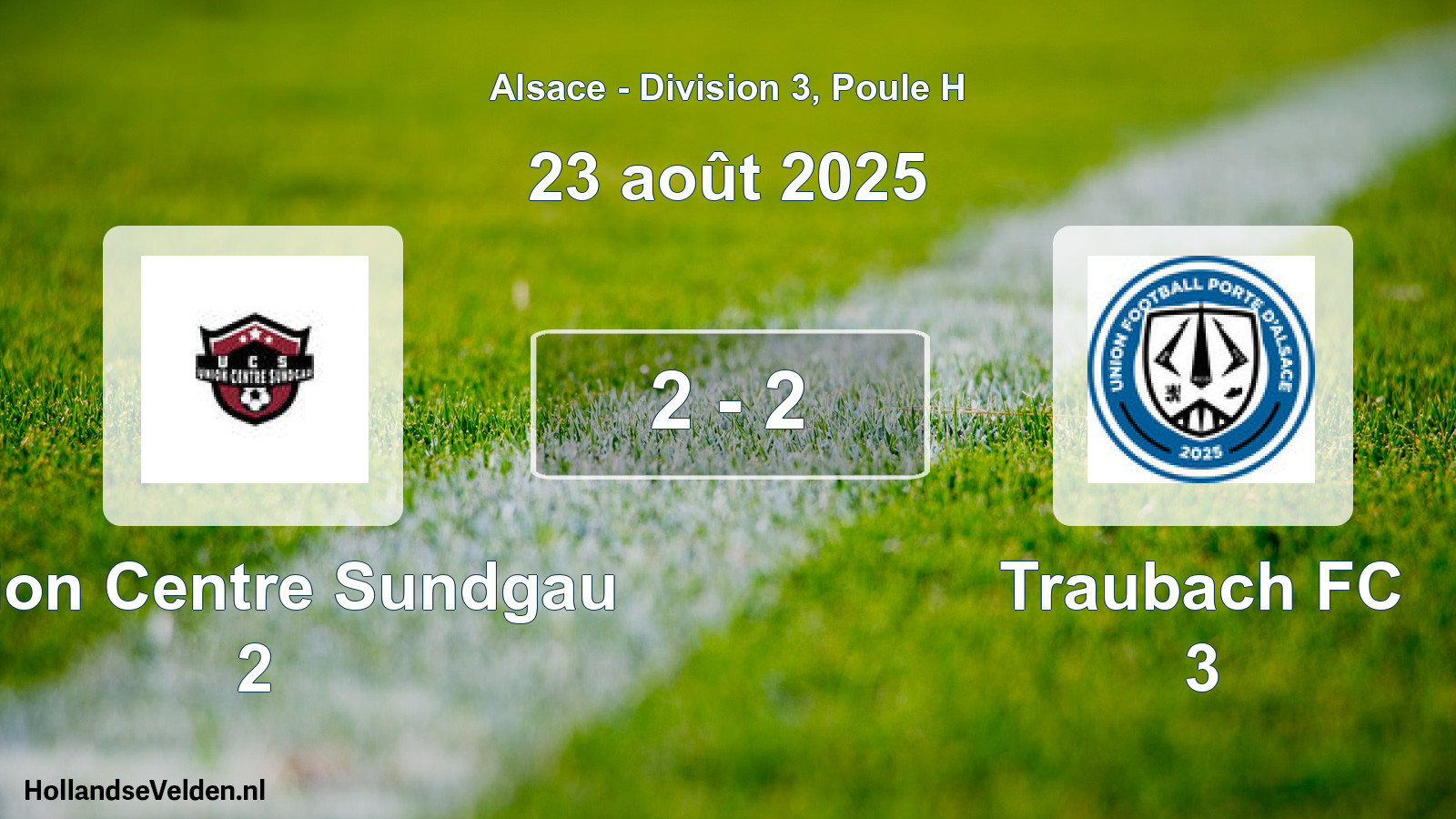 Total number of matches played: Union Centre Sundgau 2 - Traubach FC 3 2 - 2 (23 August 2025)