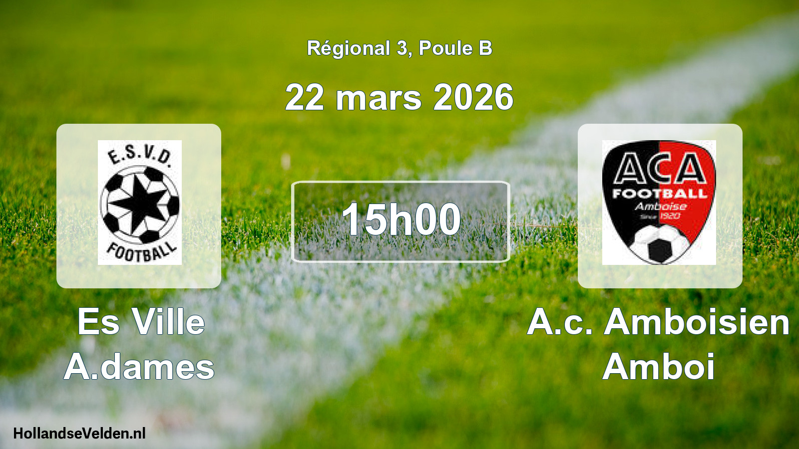 Geplande wedstrijd: Es Ville A.dames - A.c. Amboisien Amboi (22 maart 2026)