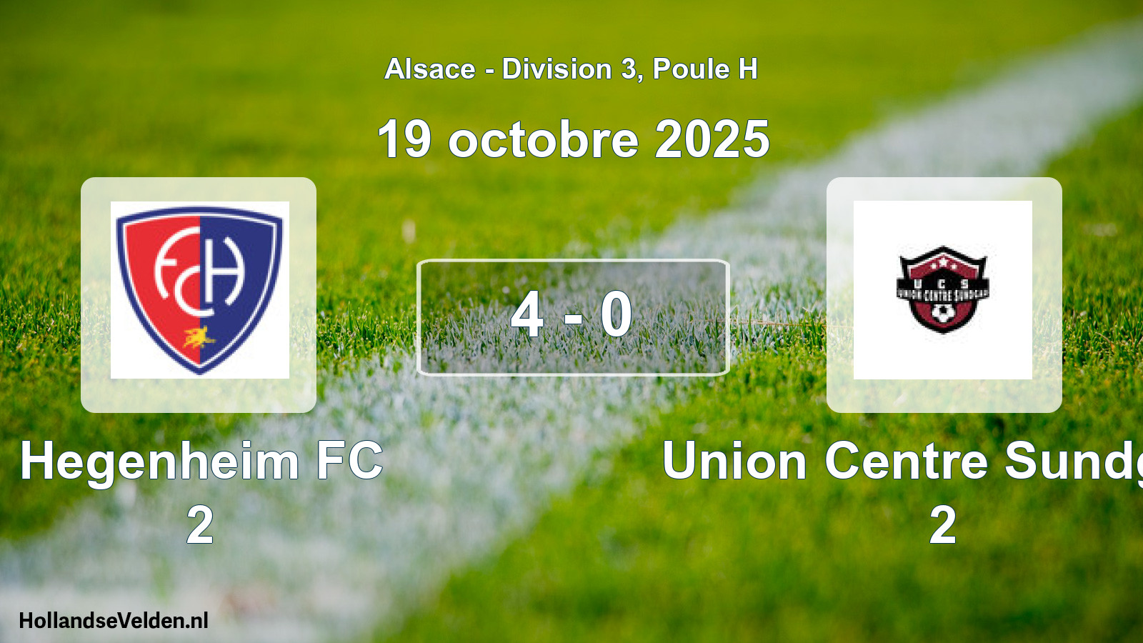 Total number of matches played: Hegenheim FC 2 - Union Centre Sundgau 2 4 - 0 (19 October 2025)