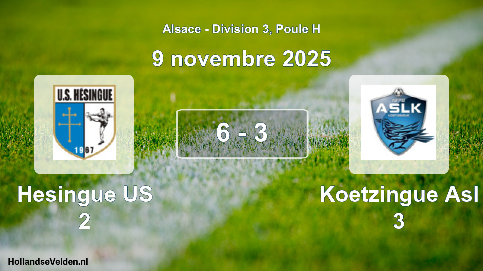 Match joué: Hesingue US 2 - Koetzingue Asl 3 6 - 3 (9 novembre 2025)