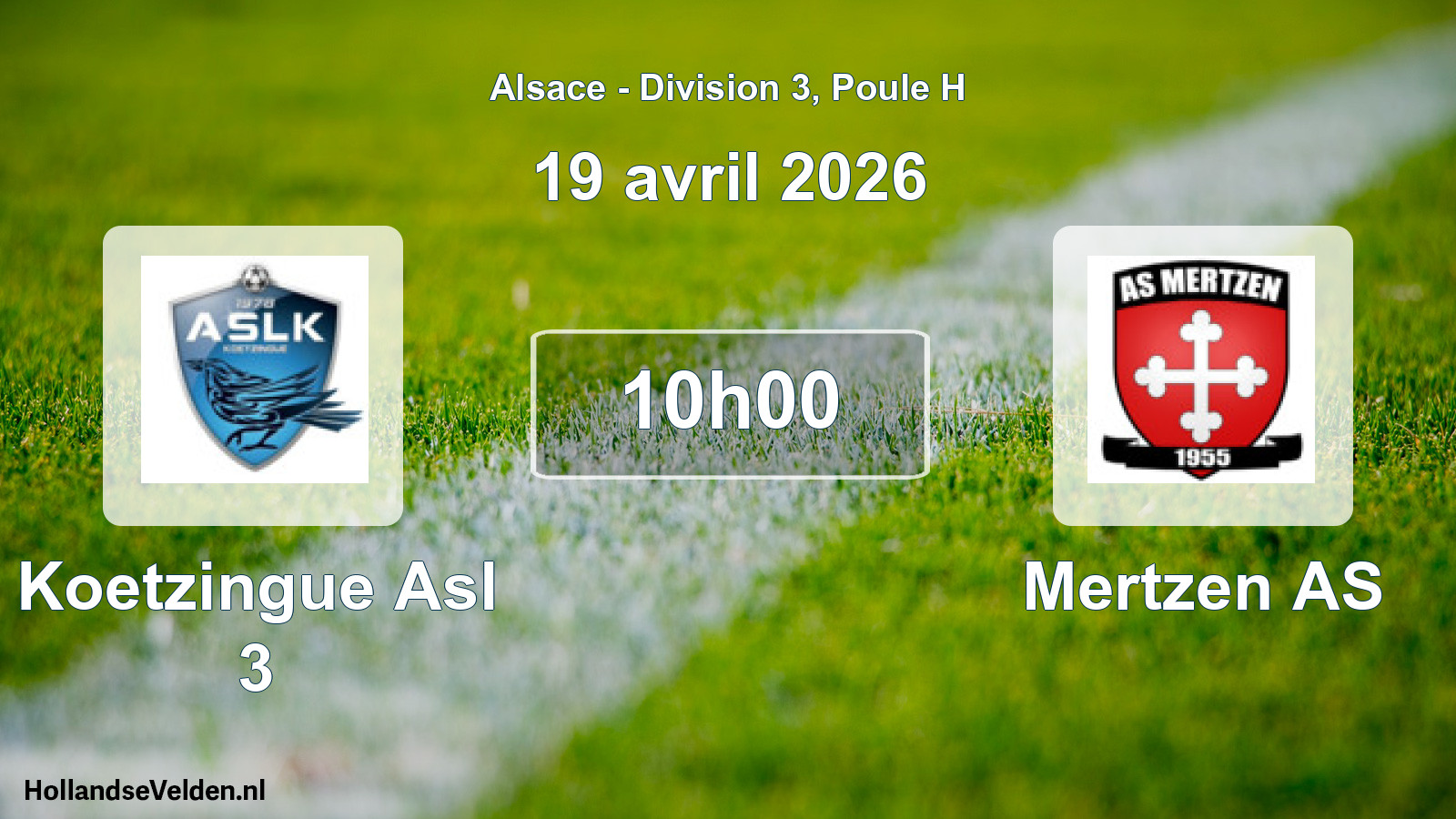 Scheduled Match: Koetzingue Asl 3 - Mertzen AS (19 April 2026)