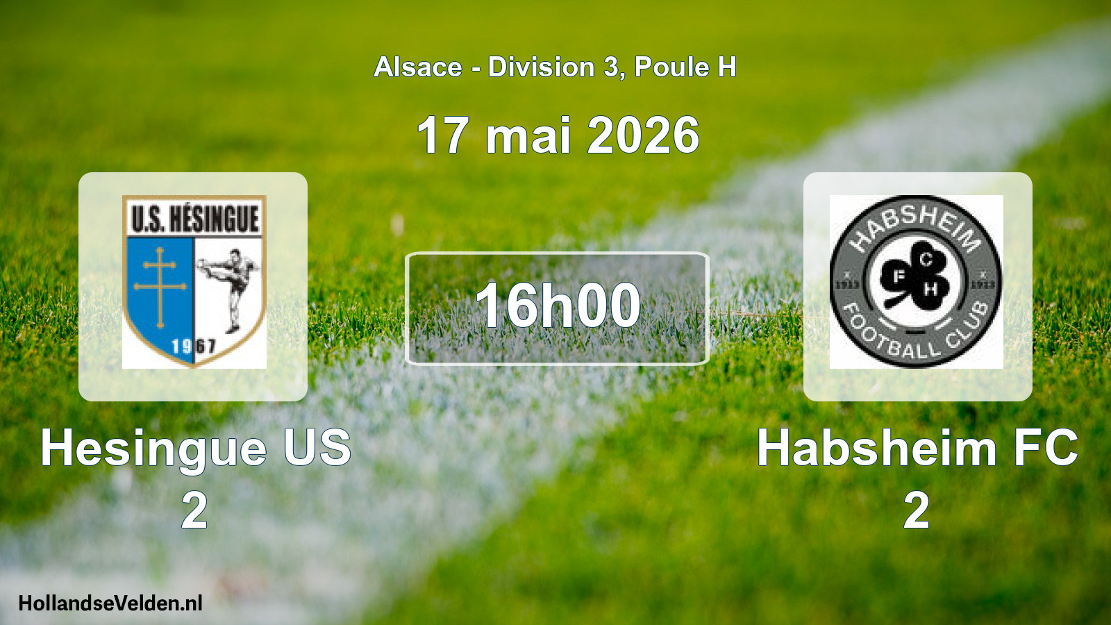 Geplande wedstrijd: Hesingue US 2 - Habsheim FC 2 (17 mei 2026)