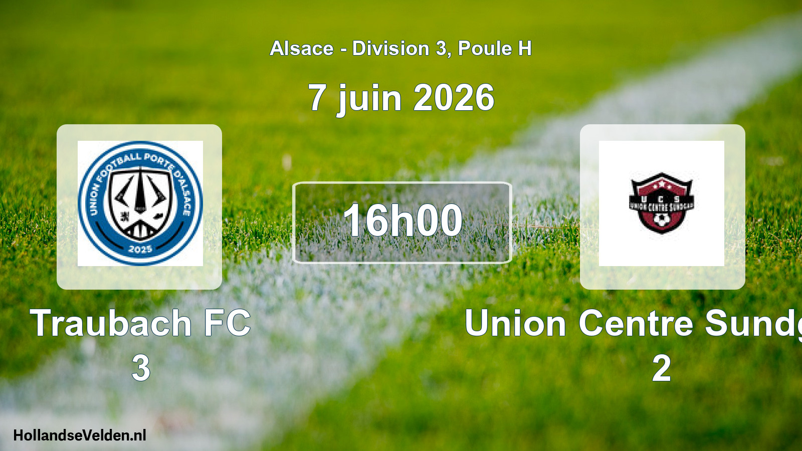Scheduled Match: Traubach FC 3 - Union Centre Sundgau 2 (7 June 2026)