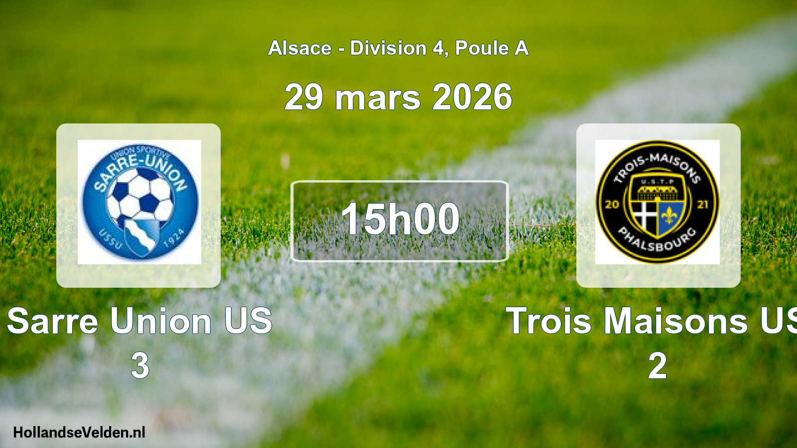 Scheduled Match: Sarre Union US 3 - Trois Maisons US 2 (29 March 2026)