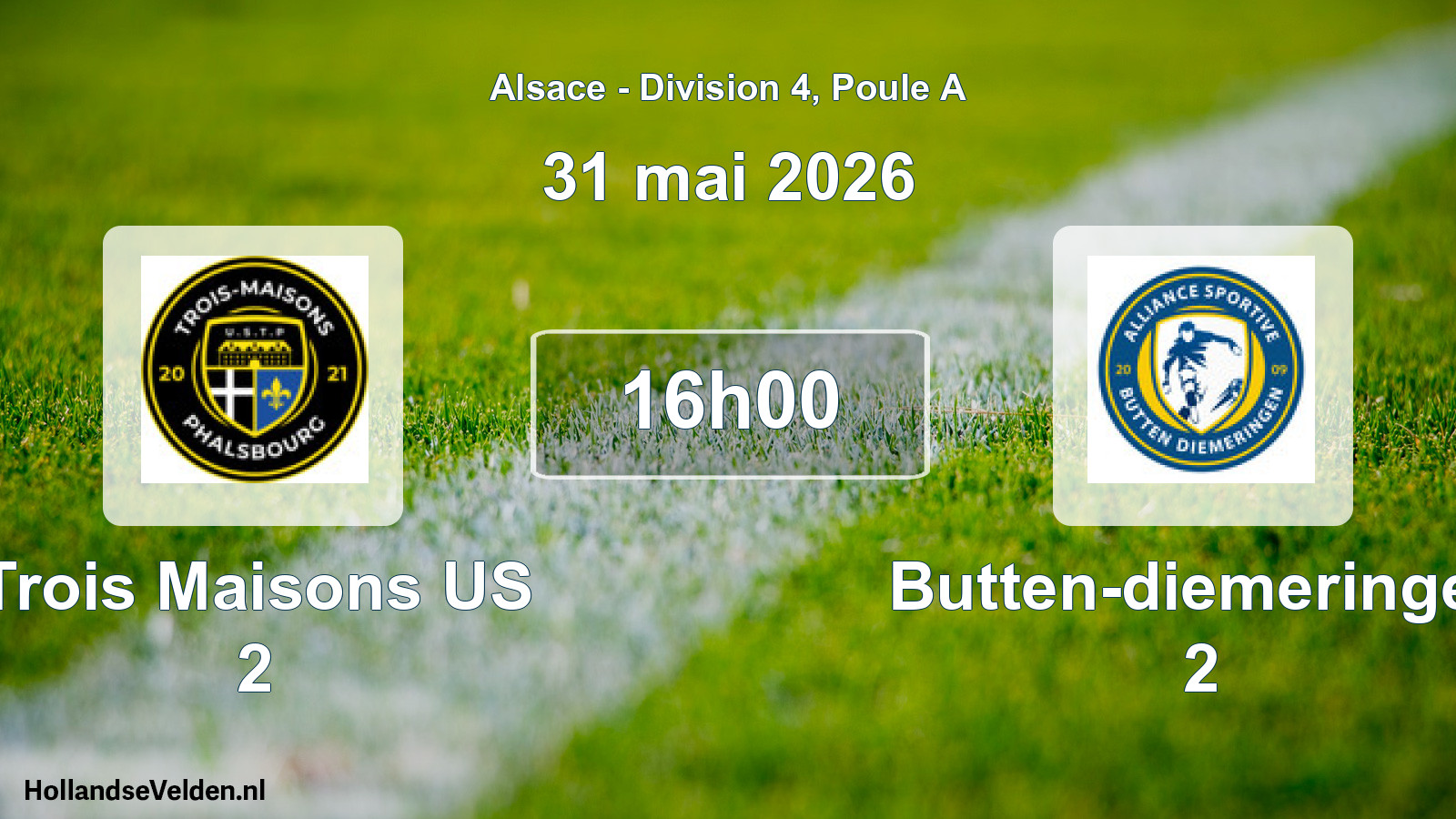 Match programmé: Trois Maisons US 2 - Butten-diemeringen 2 (31 mai 2026)