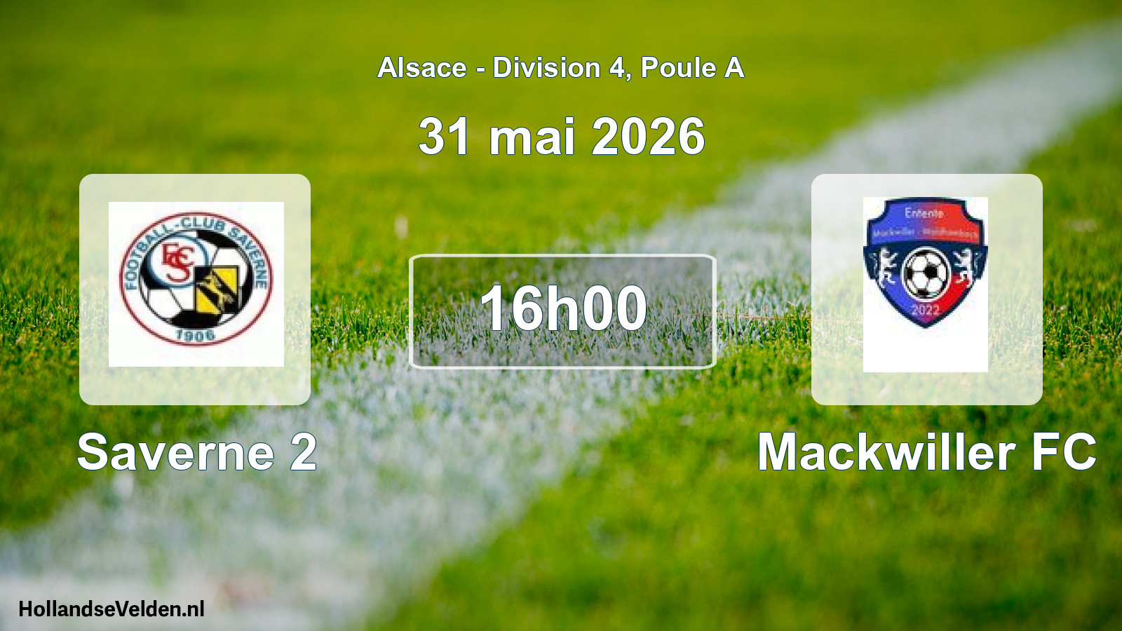 Match programmé: Saverne 2 - Mackwiller FC (31 mai 2026)