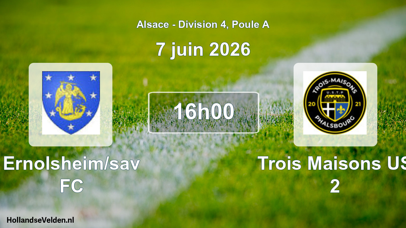 Scheduled Match: Ernolsheim/sav FC - Trois Maisons US 2 (7 June 2026)