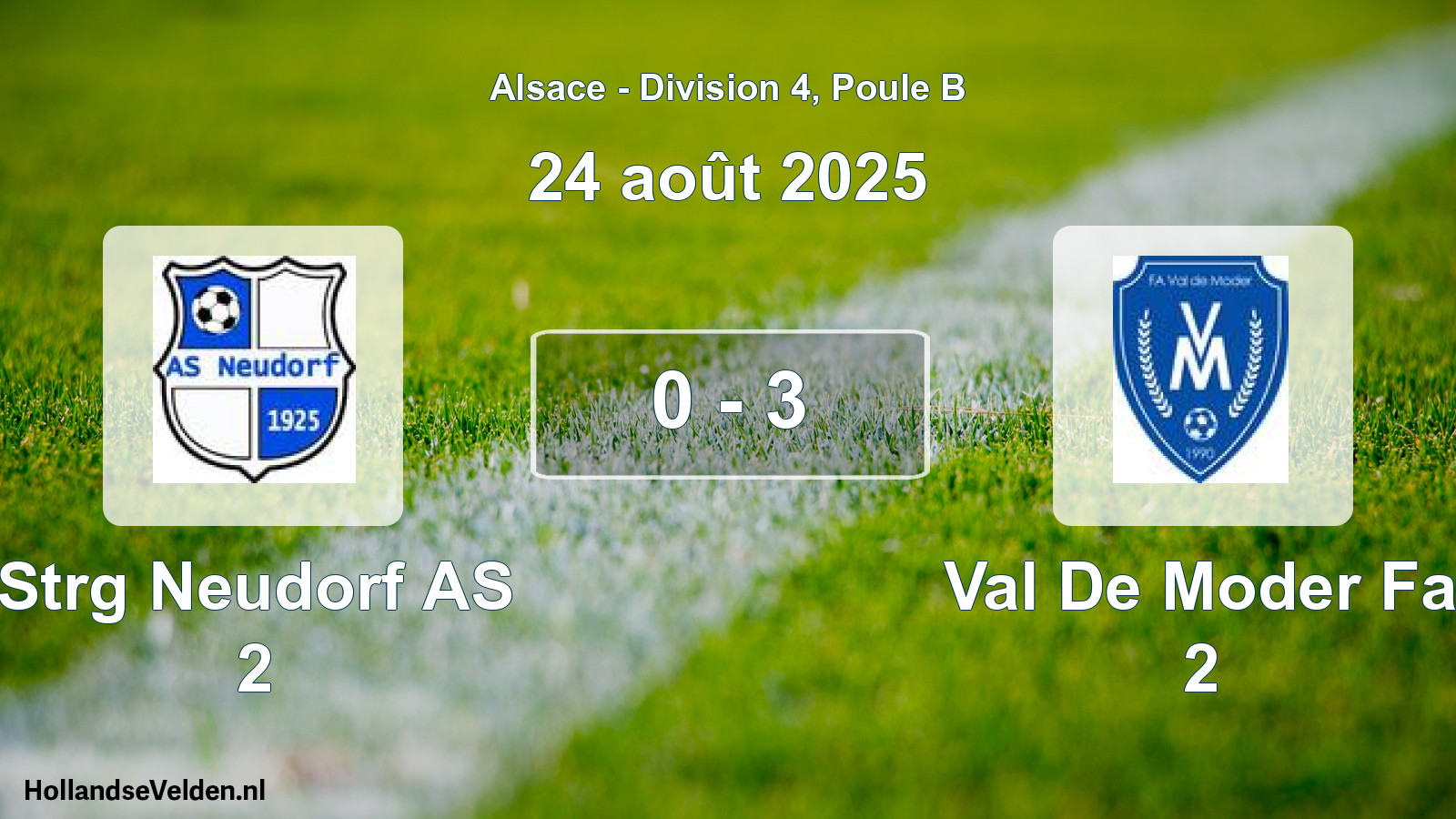 Match joué: Strg Neudorf AS 2 - Val De Moder Fa 2 0 - 3 (24 août 2025)